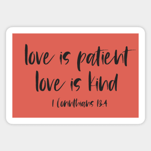 Christian Bible Verse: Love is patient, love is kind (black text) Sticker